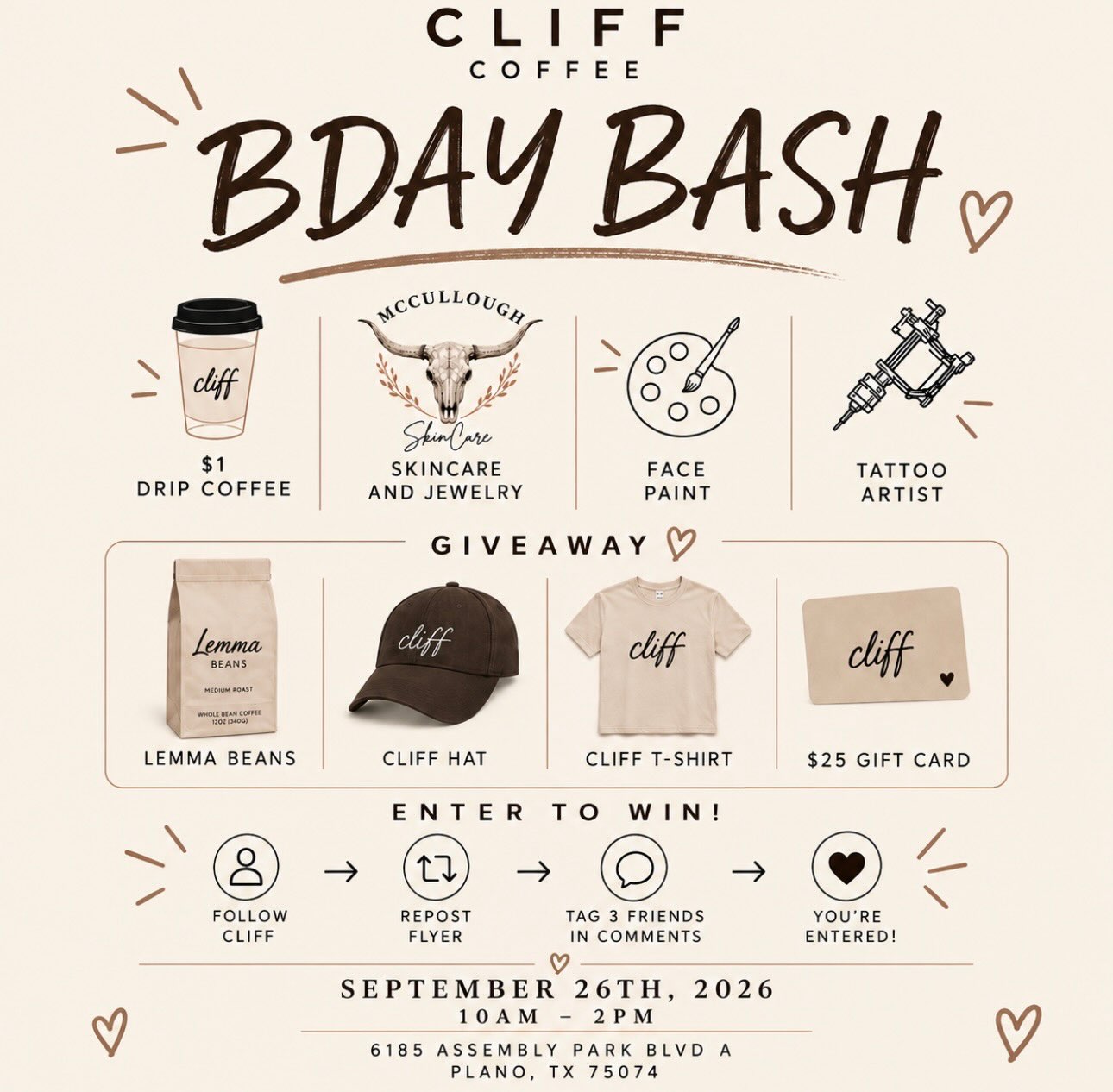 Cliff Coffee's Bday Bash flyer on a cream background: $1 drip coffee, McCullough skincare and jewelry, face paint and a tattoo artist; a giveaway of Lemma beans, a Cliff hat, a Cliff T-shirt and a $25 gift card, entered by following Cliff, reposting the flyer and tagging three friends; September 26th, 2026, 10 AM to 2 PM, 6185 Assembly Park Blvd A, Plano.